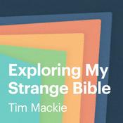 Podcast Exploring My Strange Bible