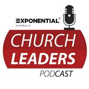 Podcast Exponential Australia Church Leaders Podcast