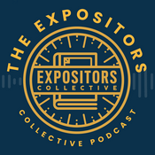 Expositors Collective: Expository Preaching, Bible Teaching and Sermon Preparation