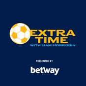 Podcast Extra Time with Liam Horrobin