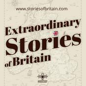 Podcast Extraordinary Stories of Britain