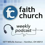 Podcast Faith Church - Hamilton, Ohio