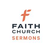 Podcast Faith Church Sermons