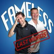 Podcast Fameless Last Words