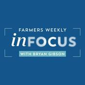 Podcast Farmers Weekly In Focus