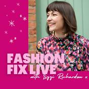 Podcast Fashion Fix Live with Lizzi Richardson