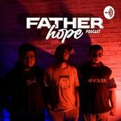 Podcast fatherhope podcast