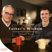 Podcast Father’s Wisdom