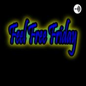Podcast Feel Free Friday