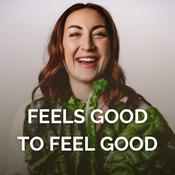 Podcast Feels Good To Feel Good