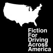 Podcast Fiction For Driving Across America