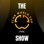 Podcast The FIFA Club World Cup Show