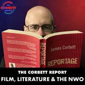 Podcast The Corbett Report - Film, Literature and the New World Order