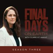 Podcast Final Days On Earth with Claire St. Amant