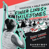 Podcast Finish Lines and Milestones