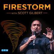 Podcast Firestorm with Scott Gilbert