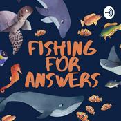 Podcast Fishing For Answers