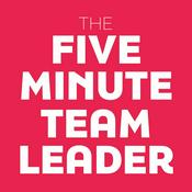 Podcast Five Minute Team Leader Podcast