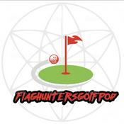 Podcast Flag Hunters Golf Podcast