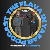Podcast The Flava In Ya Ear Podcast