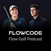 Podcast Flow Golf Podcast with Rick Sessinghaus & Hallam Morgan