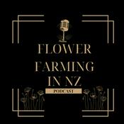 Podcast Flower Farming in New Zealand