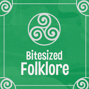Podcast Bitesized Folklore