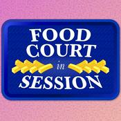 Podcast Food Court In Session