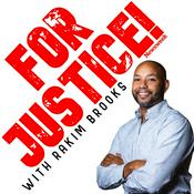 Podcast For Justice! With Rakim Brooks