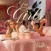 Podcast For The Girls with Becca Moore