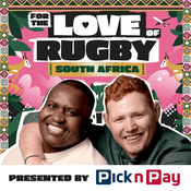 Podcast For The Love Of Rugby: South Africa
