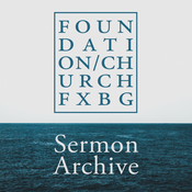 Podcast Foundation Church Fredericksburg