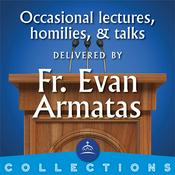 Podcast Fr. Evan Armatas