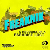 Podcast Freaknik: A Discourse on a Paradise Lost