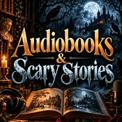 Podcast Audiobooks & Scary Stories