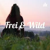 Podcast Frei & Wild