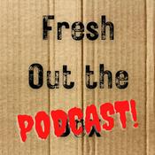 Podcast Fresh Out the Podcast