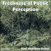 Podcast Freshness of Poetic Perception by Paul Hamilton Hayne (1830 - 1886)