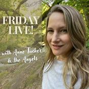 Podcast Friday Live with Anne Tucker and the Angels