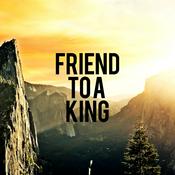 Podcast Friend to a King
