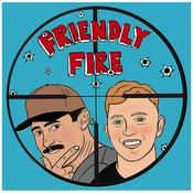 Podcast Friendly Fire with Josh Francis and Matt Ross