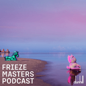 Podcast Frieze Masters Podcast