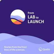Podcast From Lab to Launch by Qualio