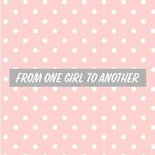 Podcast From One Girl to Another