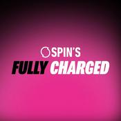 Podcast SPIN’s Fully Charged: Recharged.