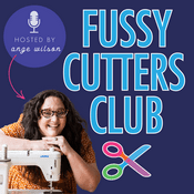 Podcast Fussy Cutters Club