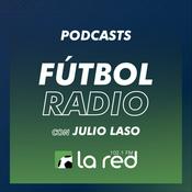 Podcast Fútbol Radio con Julio Laso