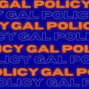 Podcast Gal Policy