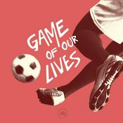 Podcast Game of Our Lives