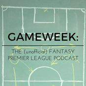 Podcast Gameweek: The (unofficial) Fantasy Premier League Podcast